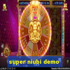 super niubi demo